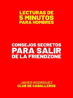 cover image of Consejos Secretos Para Salir De La Friendzone